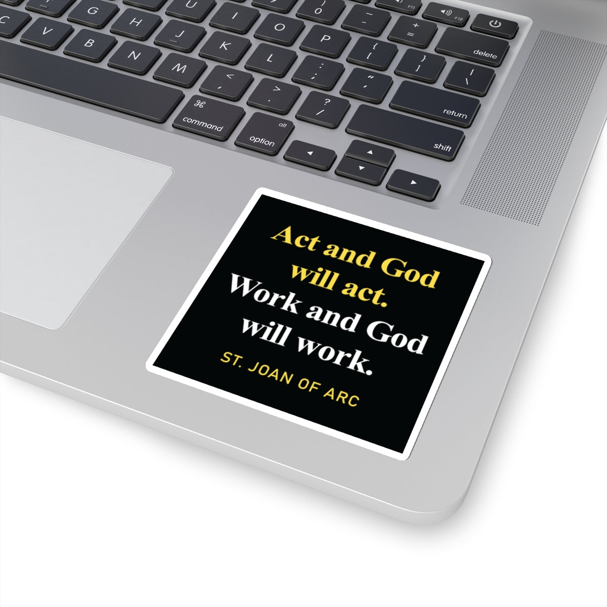 Work and God Will Work Sticker