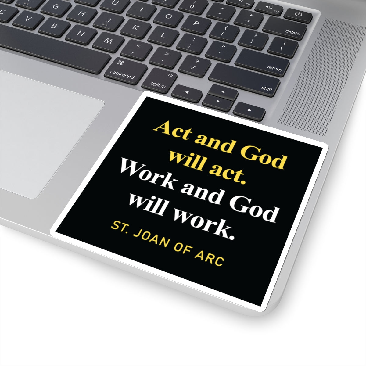 Work and God Will Work Sticker
