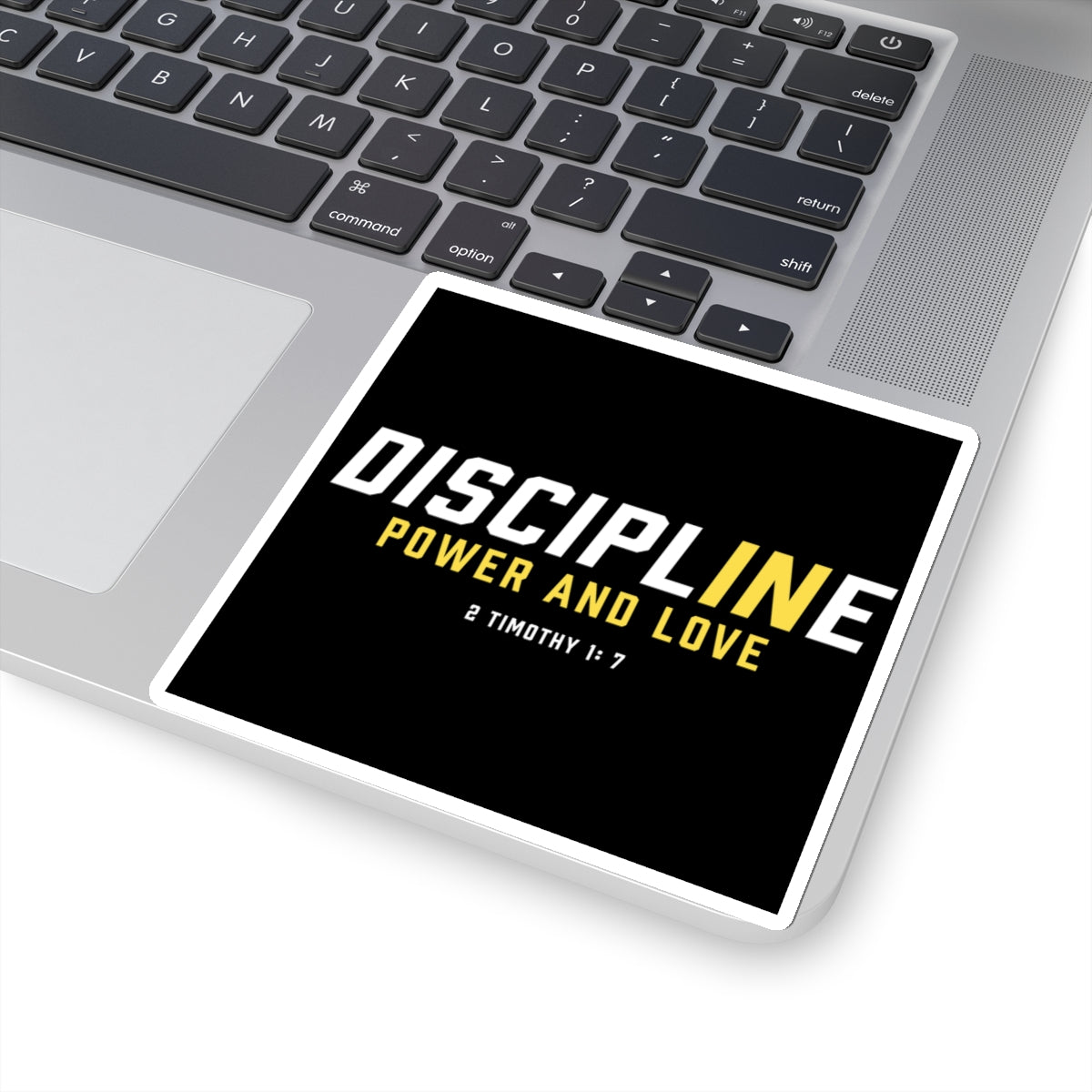 Discipline, Power, and Love Sticker