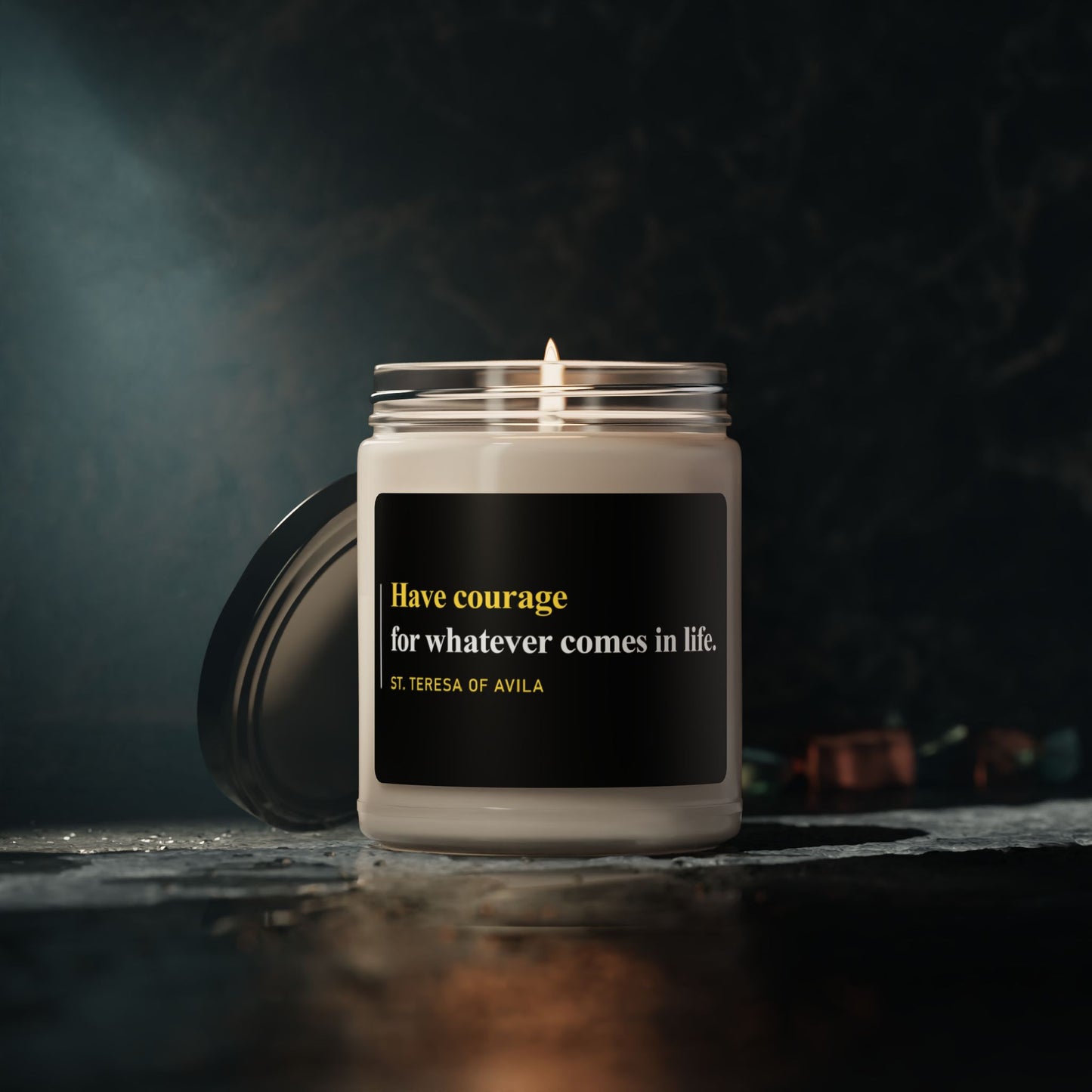 Have Courage for Whatever Comes in Life Scented Candle, 9oz
