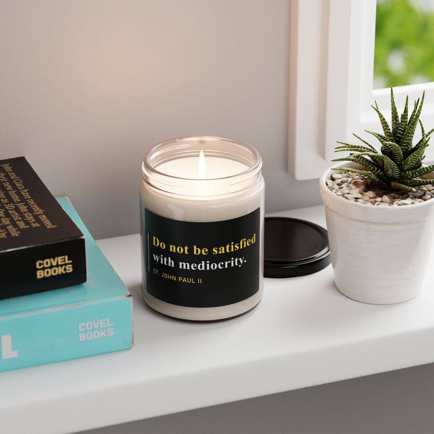 Do Not Be Satisfied With Mediocrity Scented Candle, 9oz