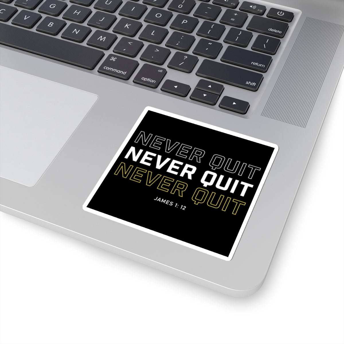 Never Quit Sticker