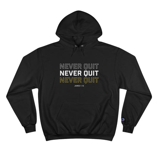 Never Quit Hoodie