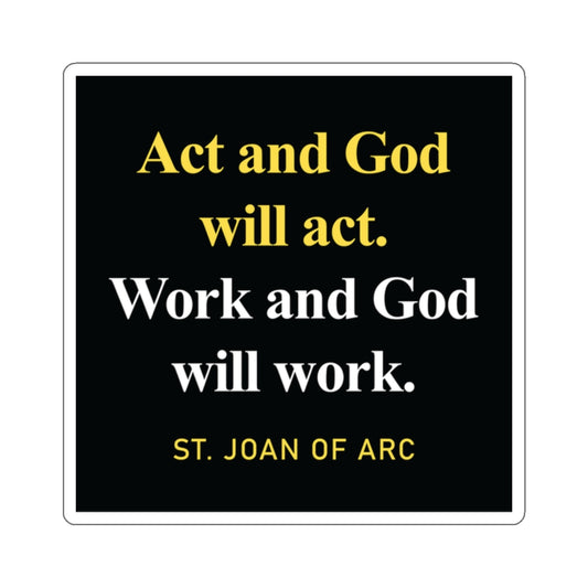 Work and God Will Work Sticker