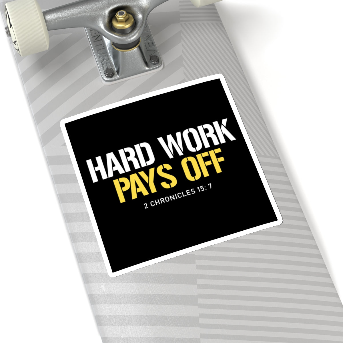 Hard Work Pays Off Sticker