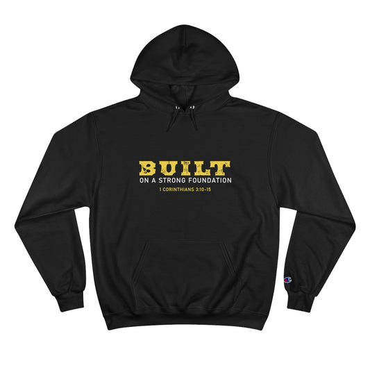 Built on a Strong Foundation Hoodie