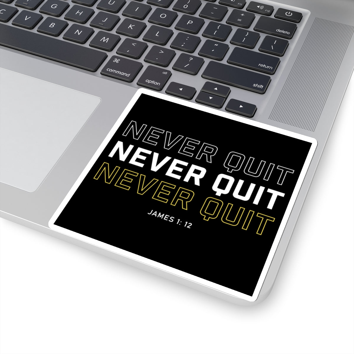 Never Quit Sticker