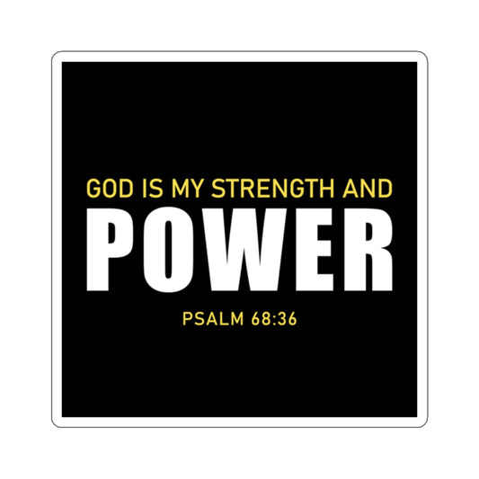 God is My Strength and Power Sticker