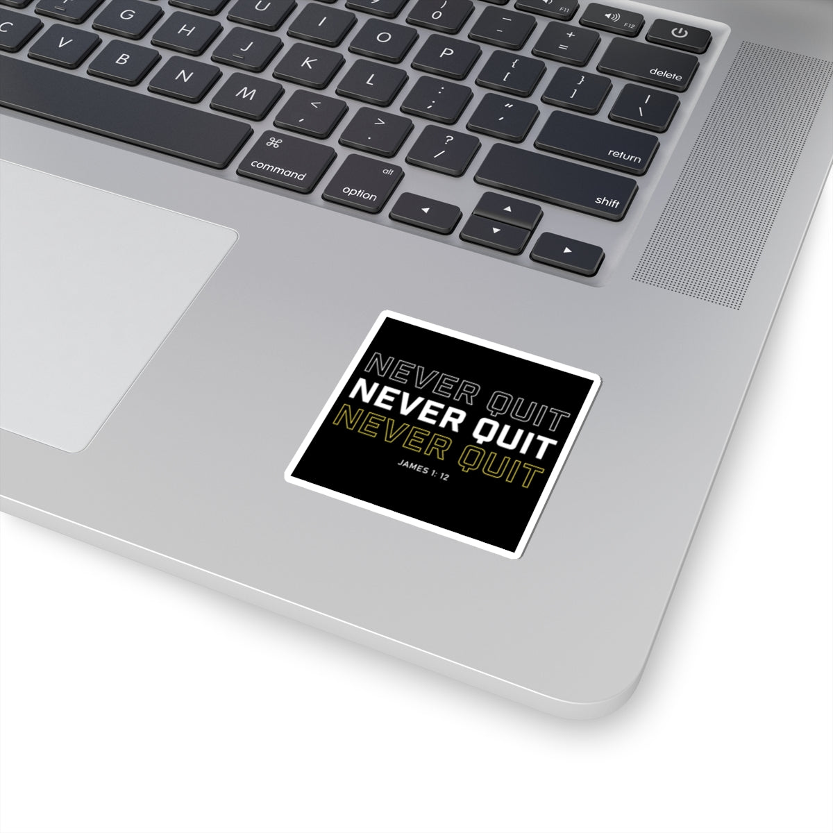 Never Quit Sticker