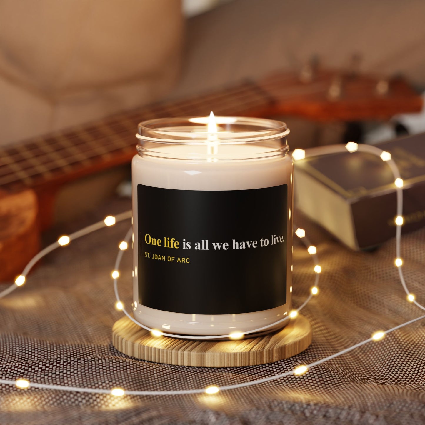 One Life is All We Have to Live Scented Candle, 9oz