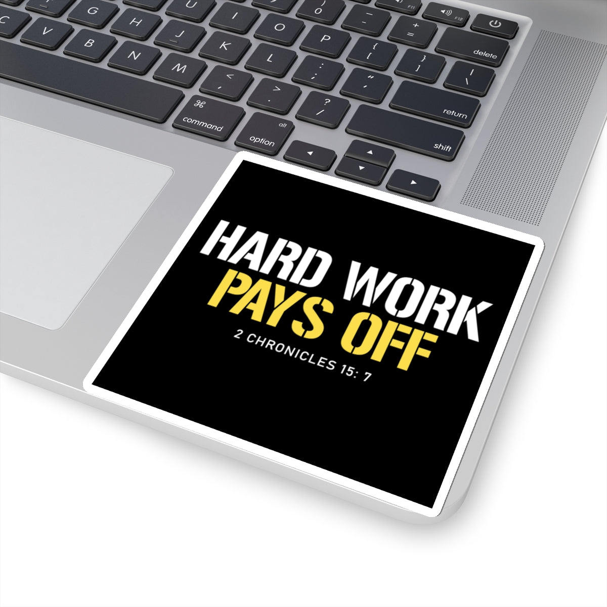 Hard Work Pays Off Sticker