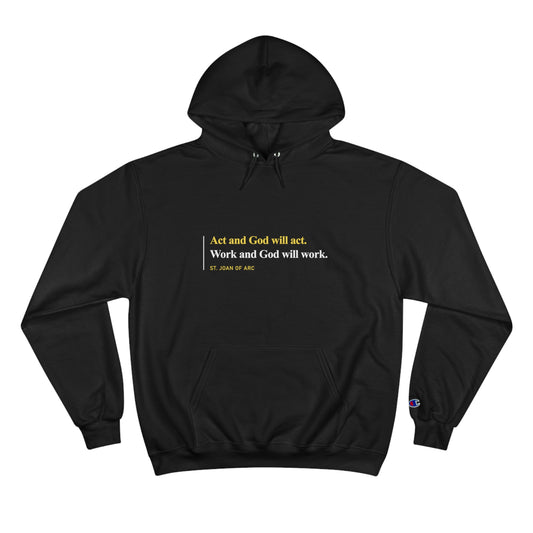 Work and God Will Work Hoodie