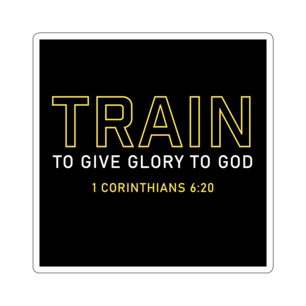 Train to Give Glory to God Sticker